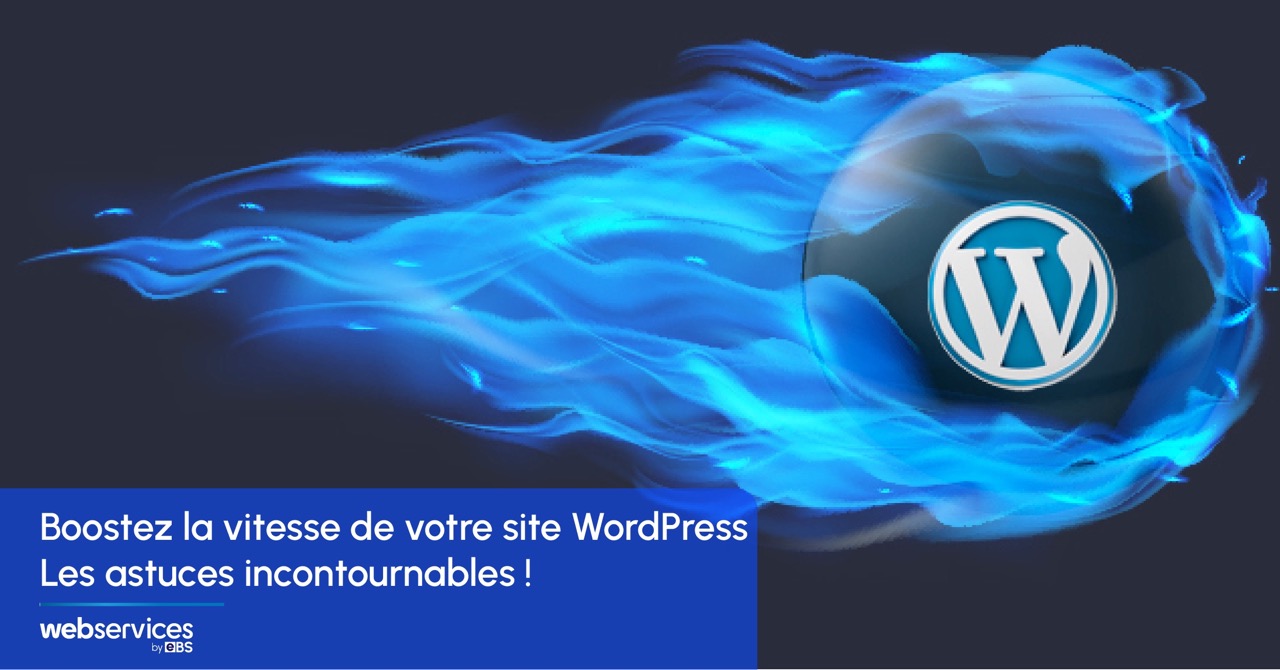 Boostez la Vitesse de Votre Site WordPress : Les Astuces ...